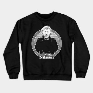 Harry Nilsson /\/ Retro Fan Design Crewneck Sweatshirt